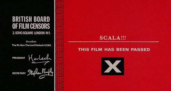 Scala title card: this film has been passed X rated by British Board of Film Censors like an old film would receive.